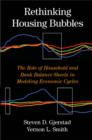 Image for Rethinking housing bubbles: the role of household and bank balance sheets in modeling economic cycles