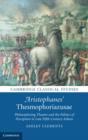 Image for Aristophanes&#39; Thesmophoriazusae: philosophizing theatre and the politics of perception in late fifth-century Athens