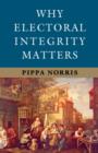 Image for Why electoral integrity matters
