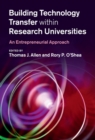 Image for Building Technology Transfer within Research Universities: An Entrepreneurial Approach