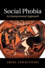 Image for Social Phobia: An Interpersonal Approach