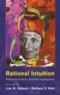 Image for Rational Intuition: Philosophical Roots, Scientific Investigations