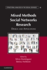 Image for Mixed Methods Social Networks Research: Design and Applications