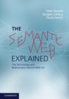Image for The Semantic Web explained: the technology and mathematics behind Web 3.0