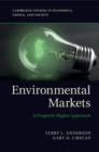 Image for Environmental markets: a property rights approach