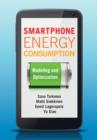 Image for Smartphone energy consumption: modeling and optimization