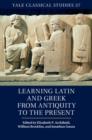 Image for Learning Latin and Greek from antiquity to the present : 37