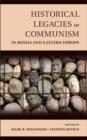 Image for Historical legacies of communism in Russia and Eastern Europe