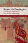 Image for Successful strategies: triumphing in war and peace from antiquity to the present