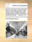Image for Genuine Memoirs of Jane Elizabeth Moore. Late of Bermondsey, in the County of Surry. Written by Herself