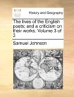 Image for The Lives of the English Poets; And a Criticism on Their Works. Volume 3 of 3