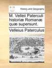 Image for M. Velleii Paterculi Historiae Romanae Quae Supersunt.
