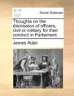 Image for Thoughts on the Dismission of Officers, Civil or Military for Their Conduct in Parliament.