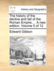 Image for The History of the Decline and Fall of the Roman Empire.... a New Edition. Volume 5 of 12