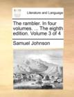 Image for The Rambler. in Four Volumes. ... the Eighth Edition. Volume 3 of 4