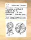 Image for Thoughts on Different Subjects. by J.J. Rousseau, ... in Two Volumes. ... Volume 2 of 2