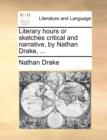 Image for Literary Hours or Sketches Critical and Narrative, by Nathan Drake, ...