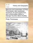 Image for Memoirs and Anecdotes of Philip Thicknesse, Late Lieutenant Governor of Land Guard Fort, and Unfortunately Father to George Touchet, Baron Audley.