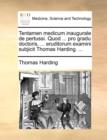 Image for Tentamen Medicum Inaugurale de Pertussi. Quod ... Pro Gradu Doctoris, ... Eruditorum Examini Subjicit Thomas Harding. ...