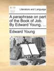 Image for A Paraphrase on Part of the Book of Job. by Edward Young, ...
