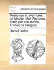 Image for Memoires Et Avantures de Madlle. Moll Flanders, Ecrits Par Elle-Meme. Traduit de l&#39;Anglois.
