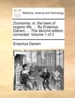 Image for Zoonomia; or, the laws of organic life. ... By Erasmus Darwin, ... The second edition, corrected. Volume 1 of 2