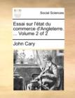 Image for Essai sur l&#39;ï¿½tat du commerce d&#39;Angleterre. ...  Volume 2 of 2