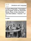 Image for Lucan&#39;s Pharsalia. Translated Into English Verse by Nicholas Rowe, Esq; In Two Volumes. ... the Third Edition. Volume 1 of 2