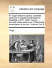 Image for P. Virgilii Maronis Opera, Varietate Lectionis Et Perpetua Adnotatione Illustrata, a Chr. Gottl. Heyne, ... Accedit Index Uberrimus. Editio Tertia Emendatior Et Auctior. Volume 3 of 4