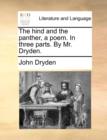 Image for The Hind and the Panther, a Poem. in Three Parts. by Mr. Dryden.