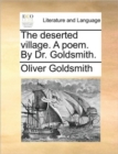 Image for The Deserted Village. a Poem. by Dr. Goldsmith.
