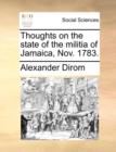 Image for Thoughts on the State of the Militia of Jamaica, Nov. 1783.