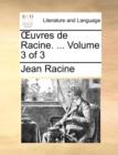 Image for Uvres de Racine. ... Volume 3 of 3