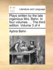 Image for Plays written by the late ingenious Mrs. Behn. In four volumes. ... The third edition. Volume 3 of 4