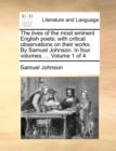 Image for The Lives of the Most Eminent English Poets; With Critical Observations on Their Works. by Samuel Johnson. in Four Volumes. ... Volume 1 of 4