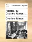 Image for Poems, by Charles James, ...