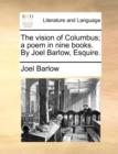 Image for The Vision of Columbus; A Poem in Nine Books. by Joel Barlow, Esquire.