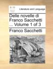 Image for Delle Novelle Di Franco Sacchetti ... Volume 1 of 3