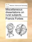 Image for Miscellaneous dissertations on rural subjects.