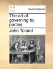 Image for The Art of Governing by Parties.