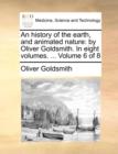 Image for An history of the earth, and animated nature: by Oliver Goldsmith. In eight volumes. ...  Volume 6 of 8