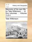 Image for Memoirs of His Own Life, by Tate Wilkinson, ... in Four Volumes. ... Volume 3 of 4