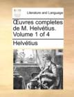 Image for Uvres Completes de M. Helvetius. Volume 1 of 4