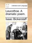 Image for Leucothoe. A dramatic poem.
