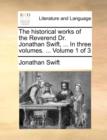 Image for The Historical Works of the Reverend Dr. Jonathan Swift, ... in Three Volumes. ... Volume 1 of 3