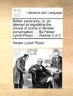 Image for British Synonymy; Or, an Attempt at Regulating the Choice of Words in Familiar Conversation. ... by Hester Lynch Piozzi. ... Volume 2 of 2
