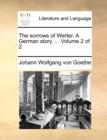 Image for The Sorrows of Werter. a German Story. ... Volume 2 of 2