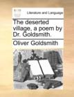 Image for The Deserted Village, a Poem by Dr. Goldsmith.