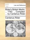 Image for Rider&#39;s British Merlin: ... 1783. ... Compiled ... by Cardanus Rider.