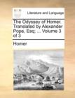 Image for The Odyssey of Homer. Translated by Alexander Pope, Esq; ... Volume 3 of 3